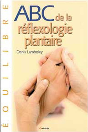 ABC de la réflexologie plantaire