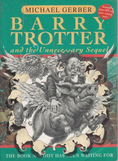 Couverture de Barry Trotter And The Unnecessary Sequel