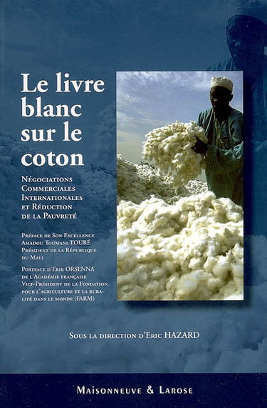 Le livre blanc sur le coton : négociations commerciales internationales et réduction de la pauvreté