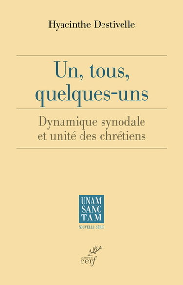 Couverture de Un, tous, quelques-uns : dynamique synodale et unité des chrétiens