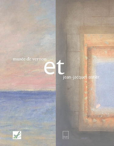 Et, dans le labyrinthe du temps : Ostier au Musée de Vernon