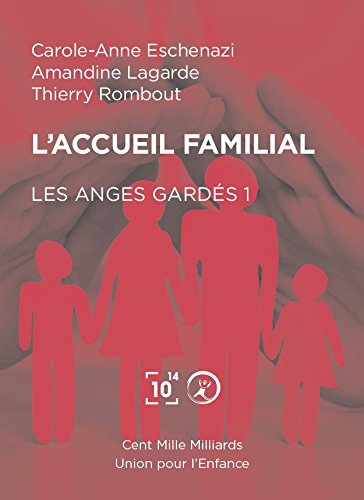 Couverture de Les Anges Gardés 1 - L'accueil familial