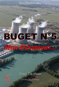 Bugey n°5, mon désamour : essai pacifique