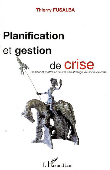 Couverture de Planification et gestion de crise : planifier et mettre en oeuvre une stratégie de sortie de crise