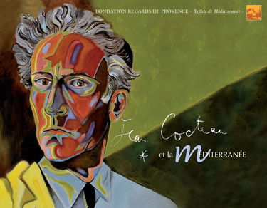 Jean Cocteau et la Méditerranée - dessins, peintures, photographies, tapisseries, céramiques, bijoux