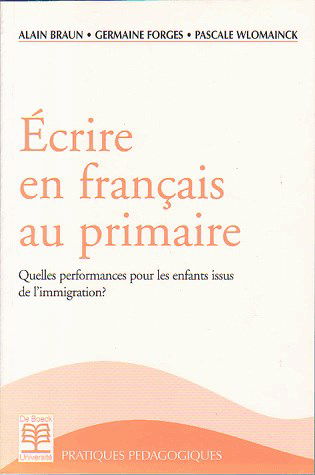Ecrire en français au primaire : quelles performances pour les enfants issus de l'immigration ?