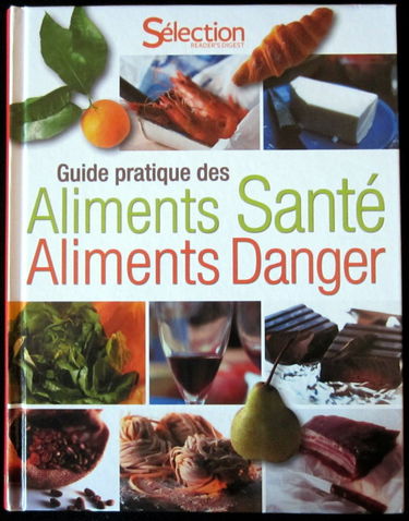 Guide pratique des aliments santé aliments danger