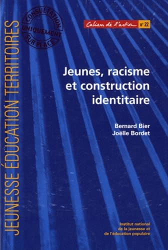 Jeunes, racisme et construction identitaire