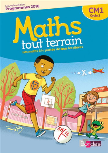 Maths tout terrain CM1, cycle 3 : nouveaux programmes 2016