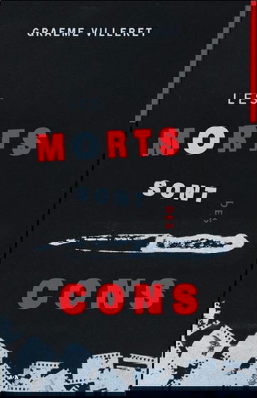 Les morts sont des cons