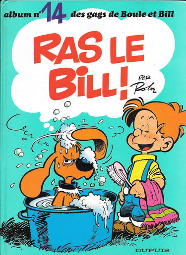 Gags de Boule et Bill. Vol. 14. Ras le Bill