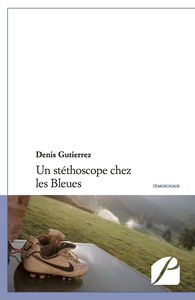 Un Stethoscope Chez les Bleues