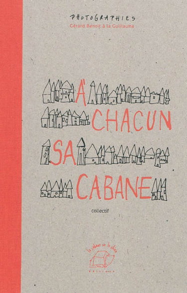 Couverture de A chacun sa cabane