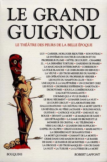 Le grand guignol : le théâtre des peurs de la Belle-Epoque