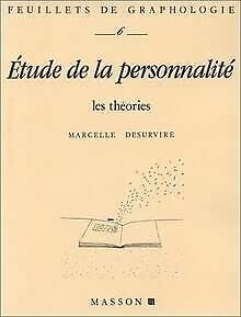 Feuillets de graphologie, n° 6. Etudes de la personnalité : les théories