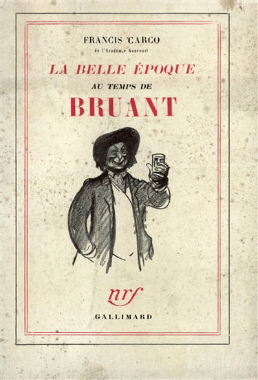 La Belle époque au temps de Bruant