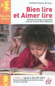 Bien lire et aimer lire : méthode phonétique et gestuelle créée par Suzanne Borel-Maisonny. Vol. 2. Cycle 2 (fin CP-CE1) : recueil méthodique des premiers textes de lecture courante