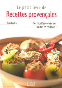 Le petit livre de recettes provençales : des recettes conviviales hautes en couleur !