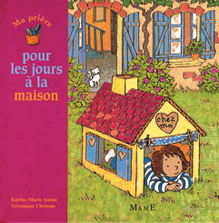 Ma prière pour les jours à la maison
