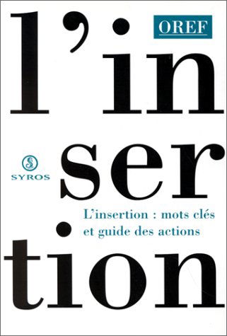 L'insertion : mots clés et guide des actions