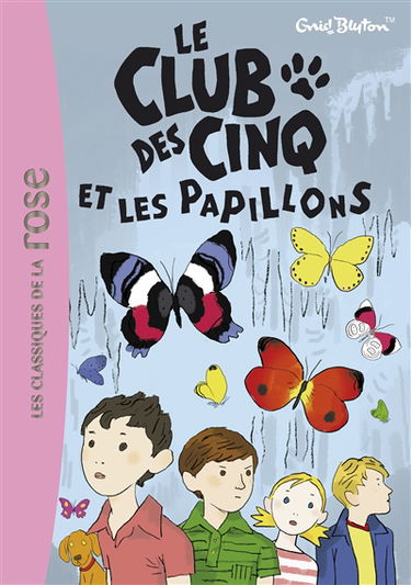 Le club des Cinq et les papillons
