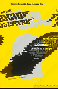 Le petit Freud illustré : vocabulaire impertinent de la psychanalyse