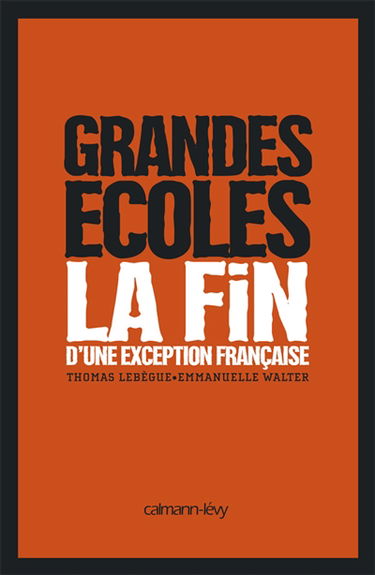 Grandes écoles : la fin d'une exception française