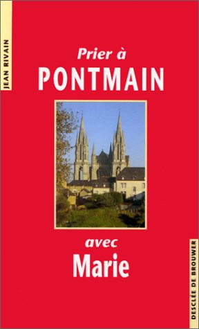 Prier à Pontmain avec Marie