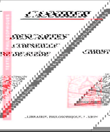 Descartes, Corneille, Christine de Suède