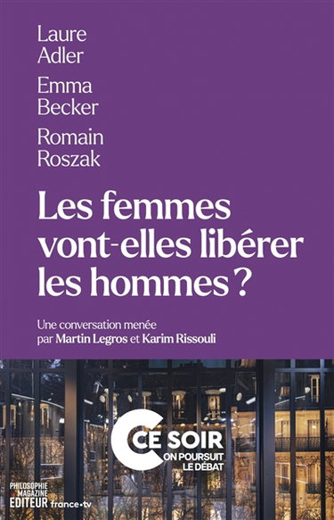 Couverture de Les femmes vont-elles libérer les hommes ?