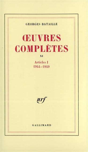 Oeuvres complètes. Vol. 11. Articles : 1944-1949