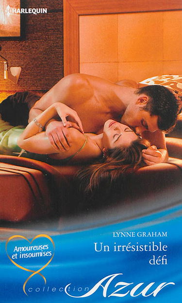 Un irrésistible défi : amoureuses et insoumises
