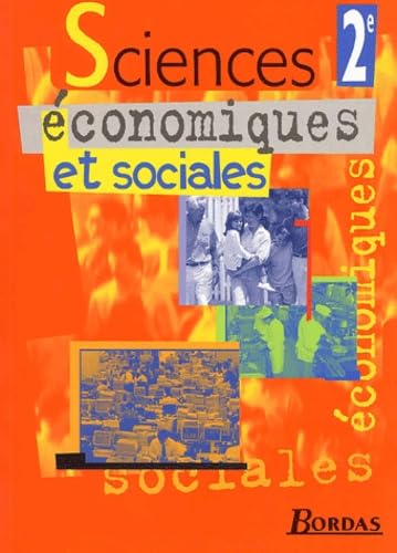 Sciences économiques et sociales 2de : livre de l'élève