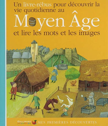 La vie quotidienne au Moyen Age