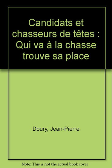 Candidats et chasseurs de têtes : qui va à la chasse trouve sa place