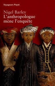 L'anthropologue mène l'enquête