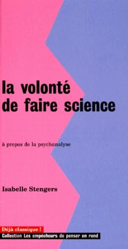 La volonté de faire science : à propos de la psychanalyse