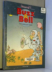 Buzz and Bell. Vol. 2. Planètes pas nettes