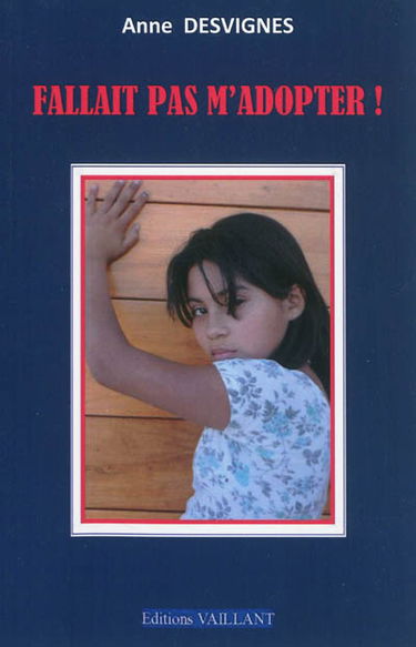 Fallait pas m'adopter !