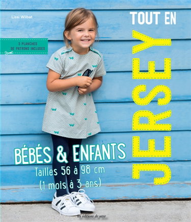 Tout en jersey, bébés & enfants : tailles 56 à 98 cm (1 mois à 3 ans)