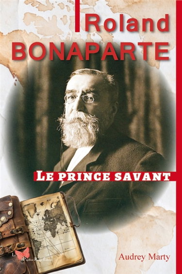 Couverture de Roland Bonaparte : le prince savant