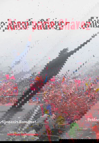 Ainsi parlait Chavez