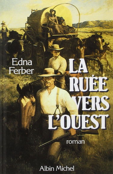 La ruée vers l'Ouest