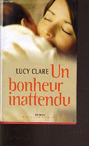 Couverture de Un bonheur inattendu (Passionnément)