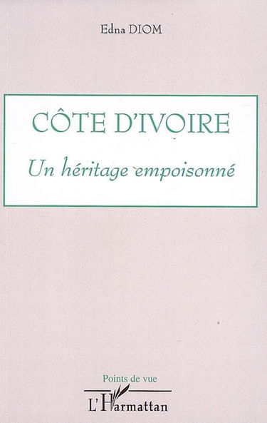 Côte d'Ivoire : un héritage empoisonné