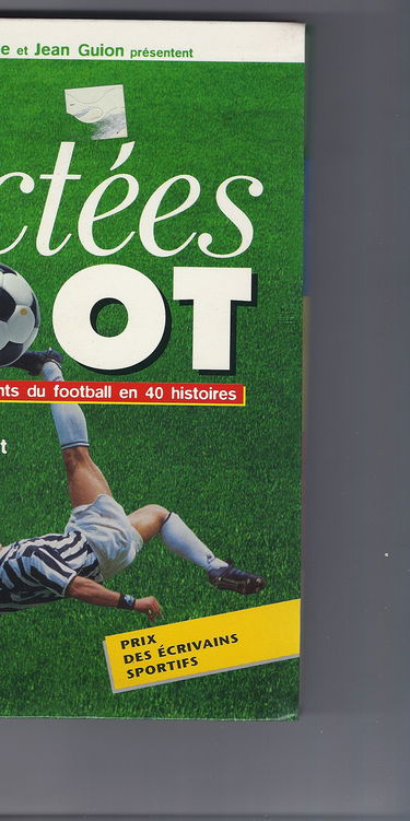Les dictées du foot: Les grands moments du football en 40 histoires