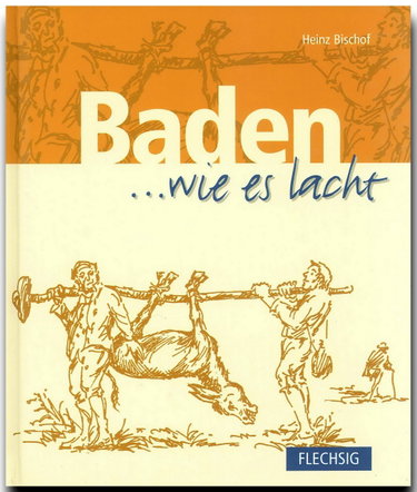 Couverture de BADEN ... wie es lacht - Ein humorvolles Buch mit 152 Seiten - FLECHSIG Verlag