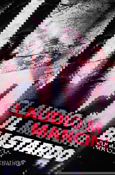 Il Bastardo: Ein Mafia-Thriller