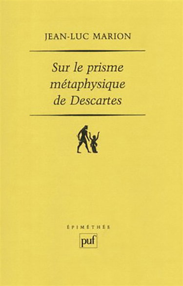 Sur le prisme métaphysique de Descartes : constitution et limites de l'onto-théo-logie dans la pensée cartésienne