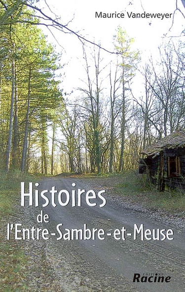 Histoires de l'Entre-Sambre-et-Meuse